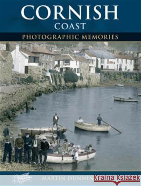 Cornish Coast: Photographic Memories  9781859374955 Frith Book Company Ltd.