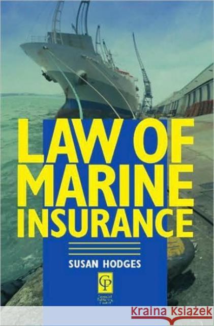 Law of Marine Insurance Susan Hodges 9781859412275 0