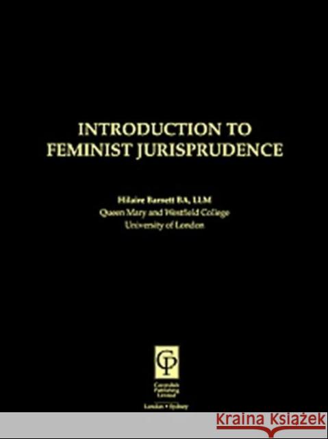 Introduction to Feminist Jurisprudence Hilaire Barnett Barnett 9781859412374 Routledge Cavendish