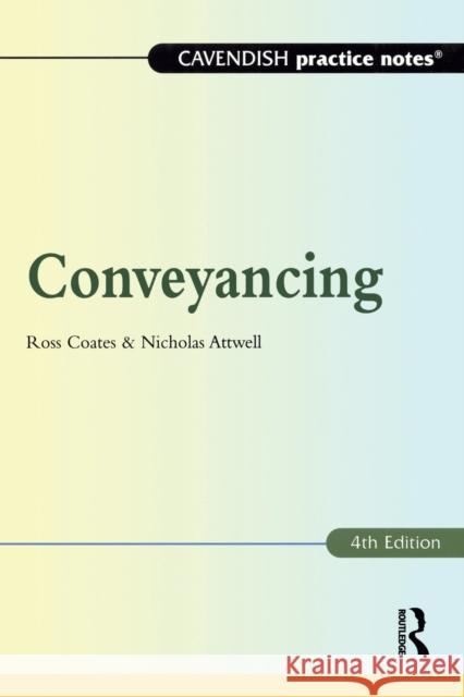 Practice Notes on Conveyancing Ross Coates 9781859414538 TAYLOR & FRANCIS LTD