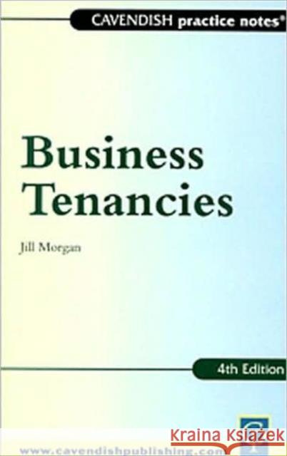 Practice Notes on Business Tenancies Jill Morgan Jill Morgan  9781859414583 Taylor & Francis