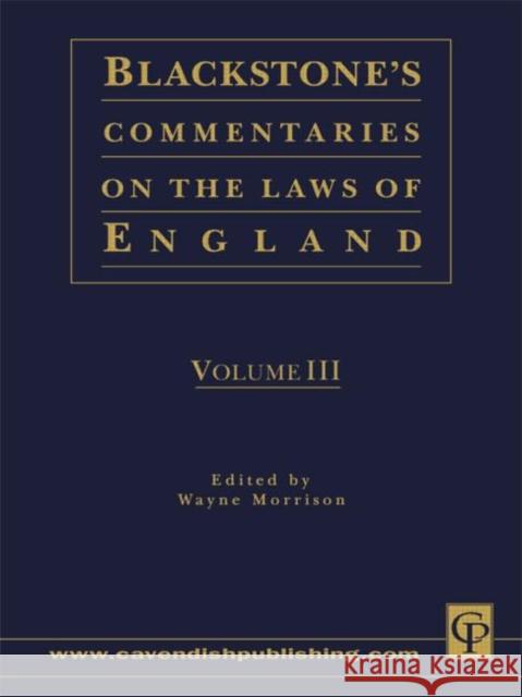 Blackstone's Commentaries on the Laws of England Volumes I-IV Wayne Morrison Wayne Morrison  9781859414828
