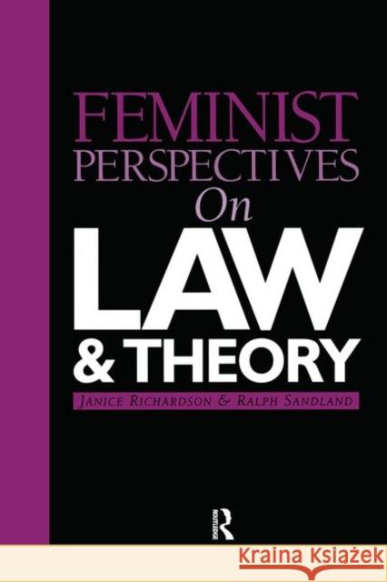 Feminist Perspectives on Law and Theory John Richardson Russell Ed. Mervyn Ed. Richardson 9781859415283 Routledge Cavendish
