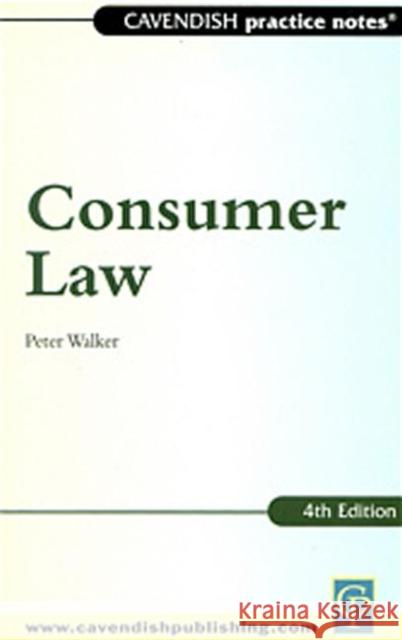 Practice Notes on Consumer Law Peter Walker Peter Walker  9781859415733 Taylor & Francis