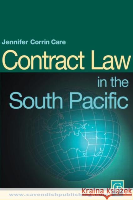 South Pacific Contract Law Jennifer Corrin-Care Jennifer Corrin-Care  9781859416181 Taylor & Francis