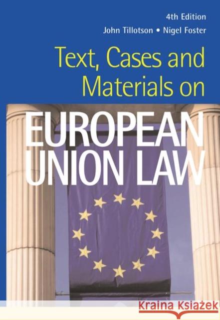 Text, Cases and Materials on European Union Law John Tillotson Tillotson 9781859417775