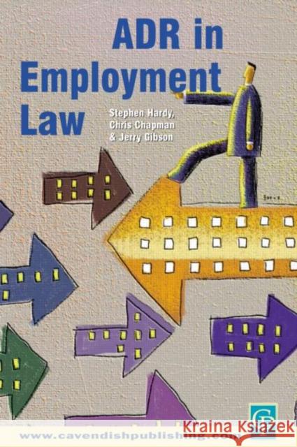 Adr in Employment Law Hardy, Stephen 9781859417782 Taylor & Francis