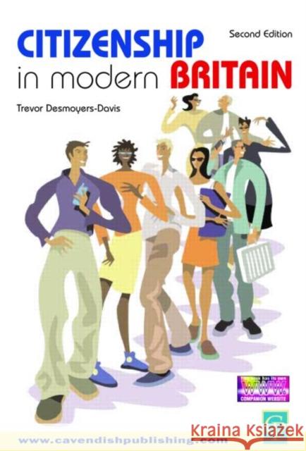 Citizenship in Modern Britain Desmoyers-Davis, Trevor 9781859418086