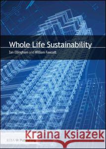 Whole Life Sustainability Ian Ellingham 9781859464502 Riba Publishing