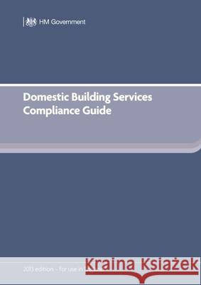 Domestic Building Services Compliance Guide (for Part L 2013 Edition) Dclg 9781859465363 Riba Publishing
