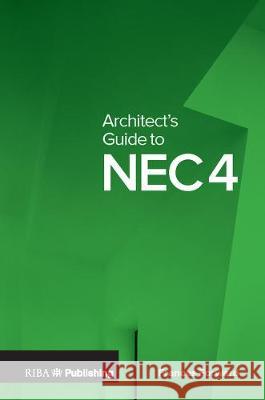 Architect's Guide to Nec4 Forward, Frances 9781859468562