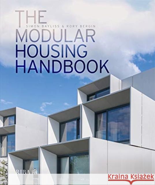 The Modular Housing Handbook Rory Bergin 9781859468654 RIBA Publishing