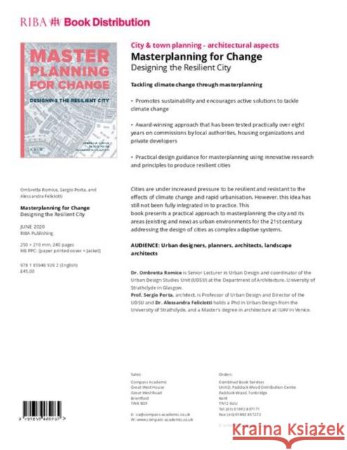 Masterplanning for Change: Designing the Resilient City Ombretta Romice Sergio Porta Alessandra Feliciotti 9781859469262 Riba Publishing