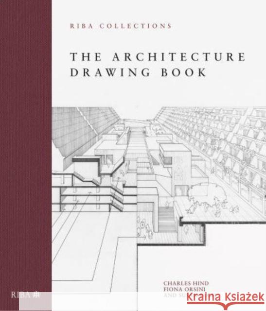 The Architecture Drawing Book: Riba Collections Hind, Charles 9781859469491