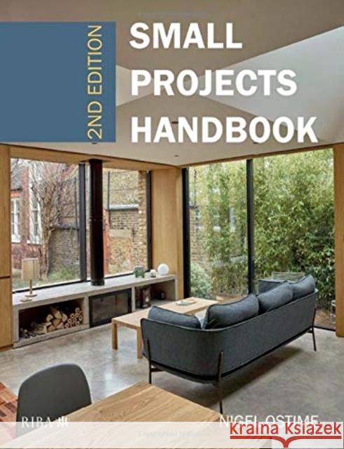 Small Projects Handbook Nigel Ostime 9781859469675 RIBA Publishing