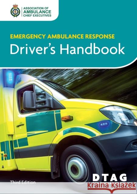 Emergency Ambulance Response Driver Handbook Driver Training Advisory Group 9781859596609 Class Publishing Ltd