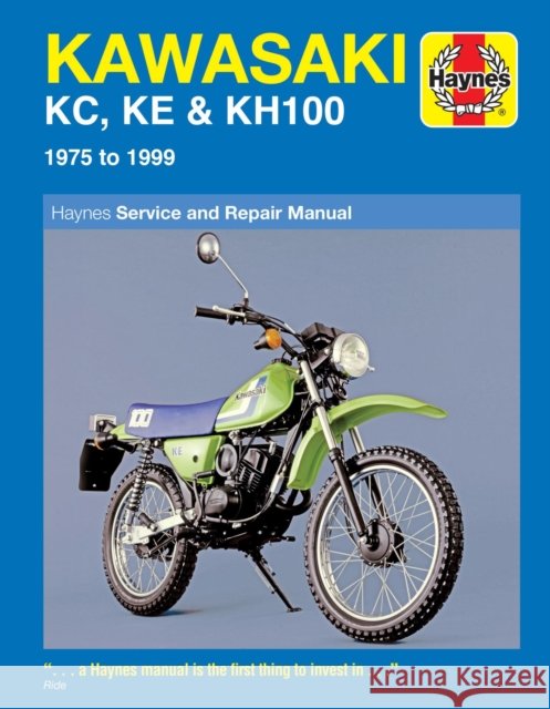 Kawasaki KC, KE & KH100 (75 - 99) Haynes Publishing 9781859607077 Haynes Manuals Inc