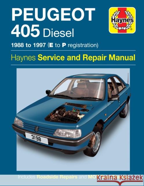 Peugeot 405 Diesel (88 - 97) E To P Haynes Publishing 9781859607718