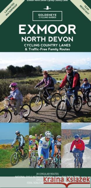 Exmoor North Devon: Cycling Country Lanes & Traffic-Free Family Routes Al Churcher   9781859652244 Goldeneye