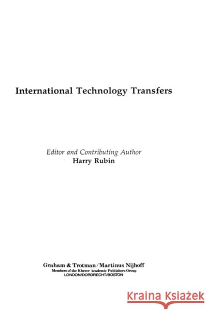International Technology Transfers Harry Rubin Harry Rubin 9781859661758 Kluwer Law International