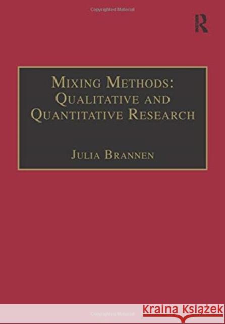 Mixing Methods: Qualitative and Quantitative Research Julia Brannen 9781859721162 ASHGATE PUBLISHING