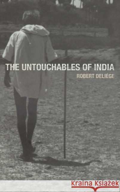 The Untouchables of India Robert Deliege Nora Scott 9781859732090 Berg Publishers