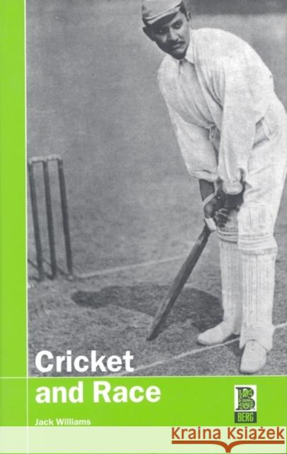 Cricket and Race Jack Williams 9781859733097 Berg Publishers