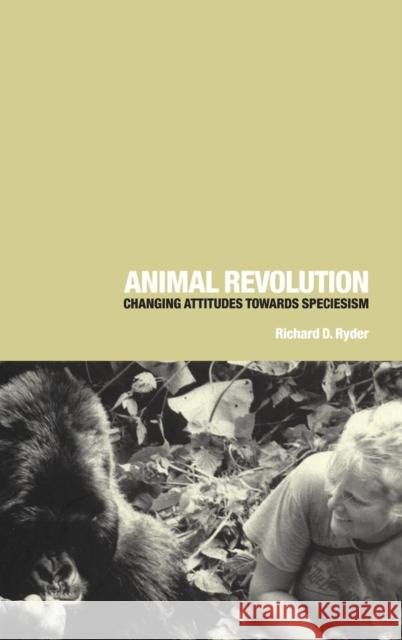 Animal Revolution: Changing Attitudes Towards Speciesism Ryder, Richard D. 9781859733257