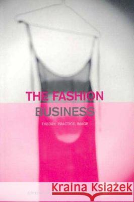 The Fashion Business: Theory, Practice, Image Griffiths, Ian 9781859733547 Berg Publishers