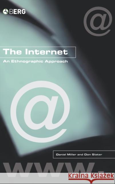 The Internet: An Ethnographic Approach Miller, Daniel 9781859733844