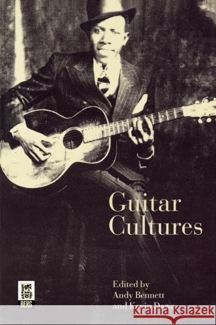 Guitar Cultures Andy Bennett Kevin Dawe 9781859734346 Berg Publishers