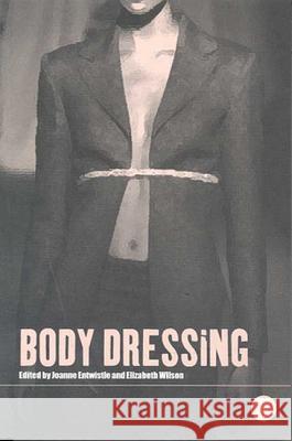 Body Dressing Joanne Entwistle Elizabeth Wilson 9781859734391 Berg Publishers