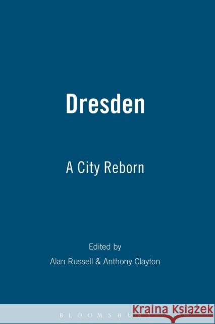 Dresden: A City Reborn Russell, Alan 9781859734414 0