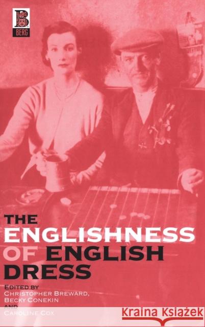 The Englishness of English Dress Becky E Conekin 9781859735237