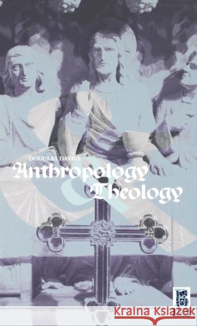 Anthropology and Theology Daniel, Davies 9781859735329