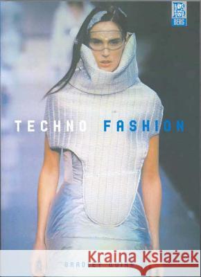 Techno Fashion Bradley Quinn 9781859735992 Berg Publishers