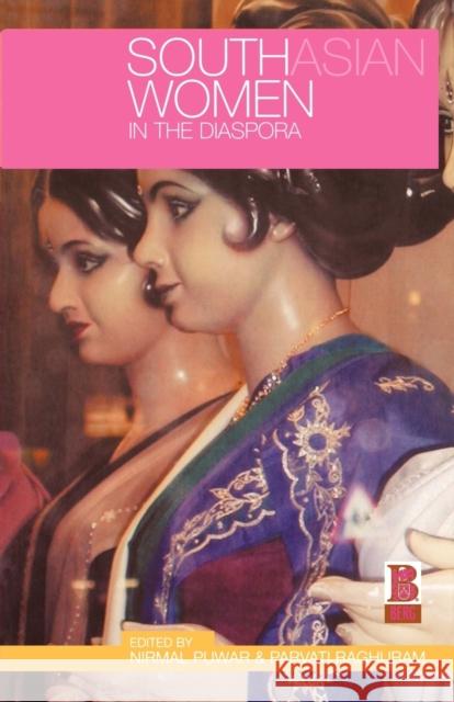 South Asian Women in the Diaspora Nirmal Puwar Parvati Raghuran 9781859736029 Berg Publishers