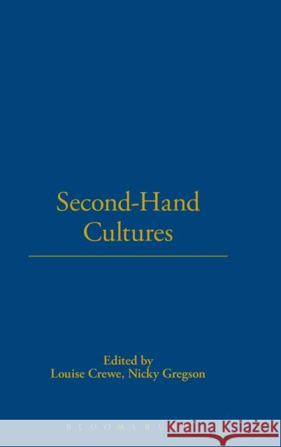 Second-Hand Cultures Crewe, Louise 9781859736722 0