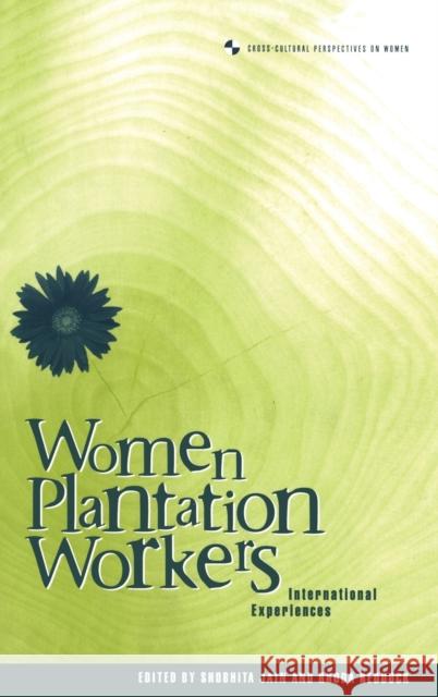 Women Plantation Workers: International Experiences Reddock, Rhoda 9781859739723