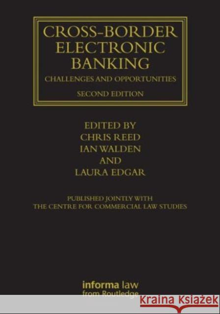 Cross-border Electronic Banking : Challenges and Opportunities  9781859785553 INFORMA PROFESSIONAL
