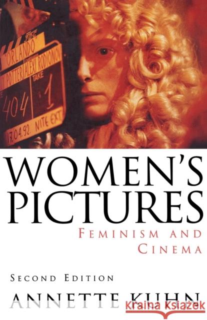 Women's Pictures: Feminism & Cinema Kuhn, Annette 9781859840108 VERSO BOOKS