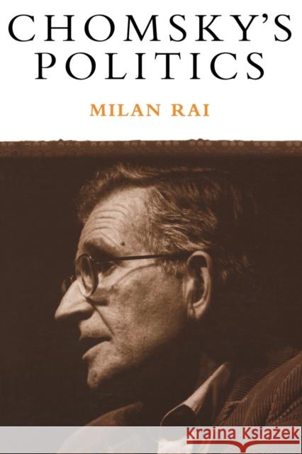Chomsky's Politics Milan Rai 9781859840115 Verso