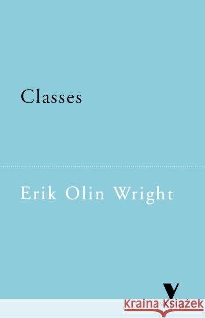 Classes Erik Olin Wright Eric Lloyd Wright Erik Olin Wright 9781859841792 Verso