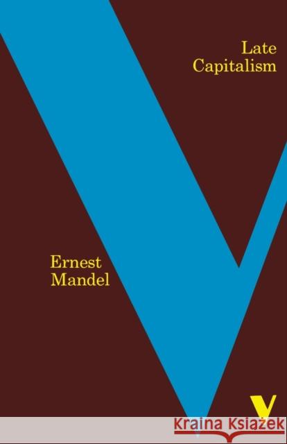 Late Capitalism Ernest Mandel Mandel 9781859842027