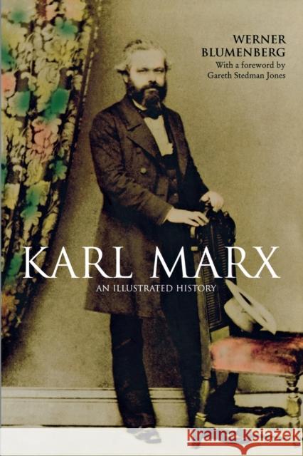 Karl Marx: An Illustrated Biography Blumenberg, Werner 9781859842546 Verso