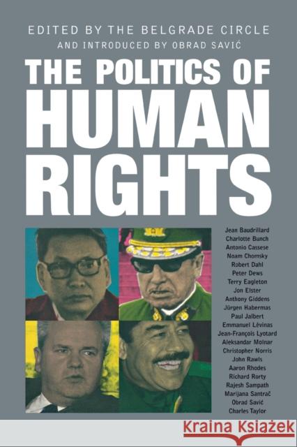 The Politics of Human Rights Belgrade Circle                          Obrad Savic 9781859843734 Verso