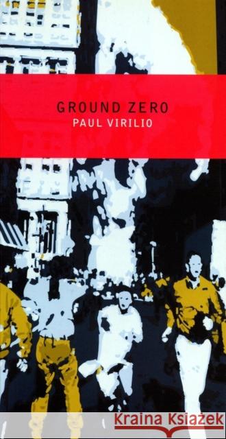 Ground Zero Paul Virilio 9781859844168