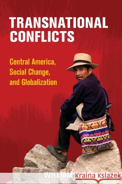 Transnational Conflicts: Central America, Social Change, and Globalization William I. Robinson 9781859844397 Verso