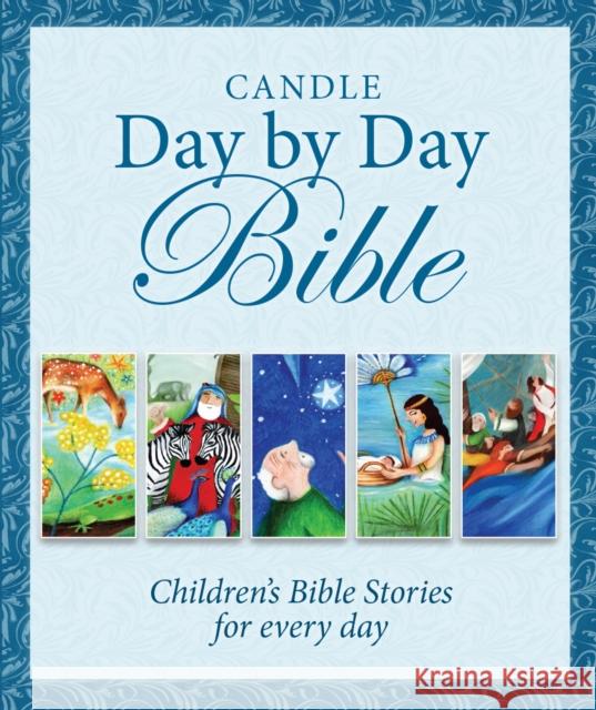 Candle Day By Day Bible: Children's Bible Stories for Every Day  9781859858240 SPCK Publishing