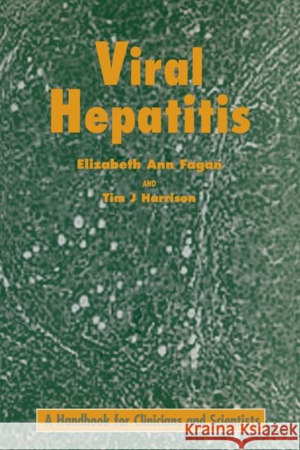 Viral Hepatitis T. J. Harrison E. A. Fagan Elizabeth A. Fagan 9781859960257 Garland Publishing